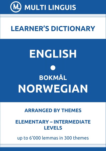 English-Bokmal Norwegian (Theme-Arranged Learners Dictionary, Levels A1-B1) - Please scroll the page down!